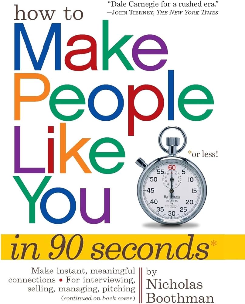 How to Make People Like You in 90 Seconds or Less